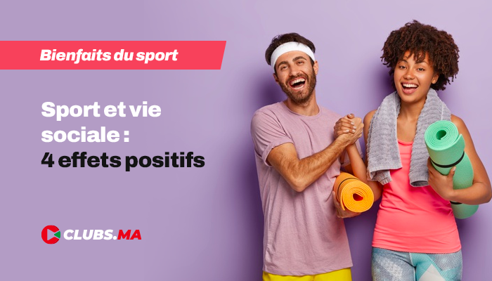 Sport et vie sociale : 4 effets positifs