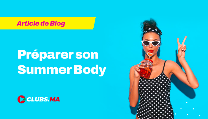 Été et Sport : Préparer son Summer Body